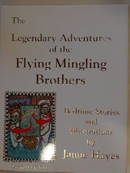 Hardcover The Legendary Adventures of the Flying Mingling Brothers Book