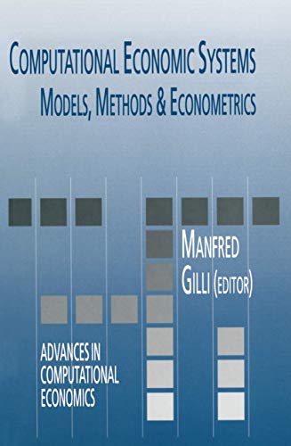 Computational Economic Systems: Models, Methods & Econometrics: 5 (Advances in Computational Economics) view 2