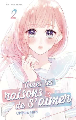 Toutes les raisons de s'aimer — Tome 2