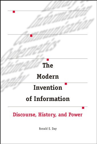The Modern Invention of Information: Discourse, History, and Power