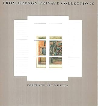 From Oregon private collections: [exhibition] Portland Art Museum, November 16-December 30, 1977