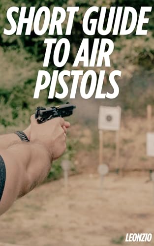 Short Guide to Air Pistols