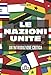 Le Nazioni Unite. Un'introduzione Critica - 3