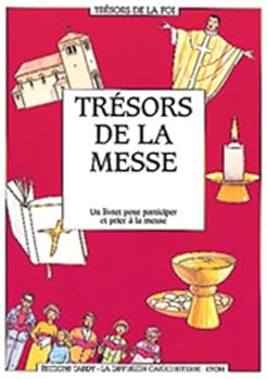 Paperback Les trésors de la Messe [French] Book