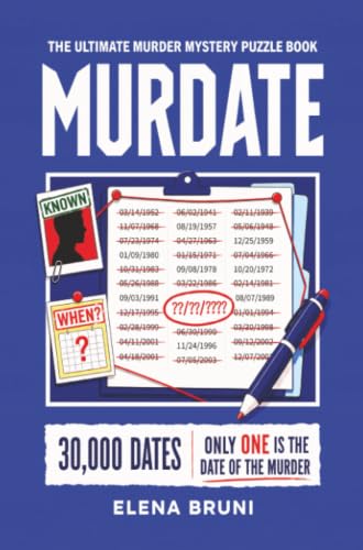 MURDATE: The Ultimate Murder Mystery Puzzle Book | 30,000 Dates. Only One Is the Date of the Murder