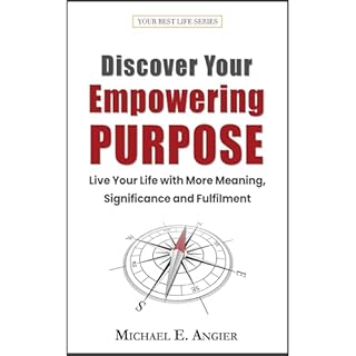 Discover Your Empowering Purpose Audiolibro Por Michael E. Angier arte de portada