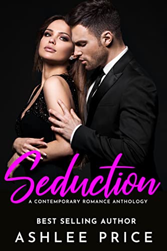 Seduction : A Contemporary Romance Anthology