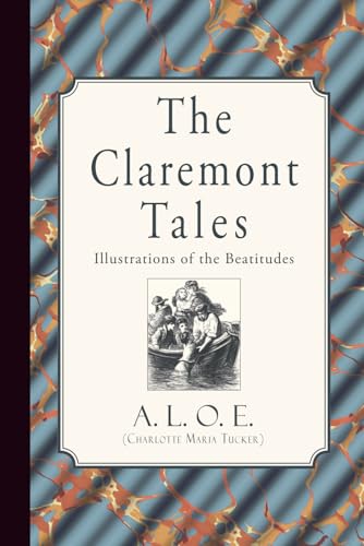 The Claremont Tales: Illustrations of the Beati... 1941281486 Book Cover