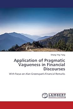 Paperback Application of Pragmatic Vagueness in Financial Discourses Book