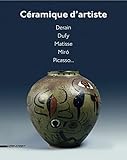  Céramique d\'artiste : Derain, Dufy, Matisse, Miro, Picasso...