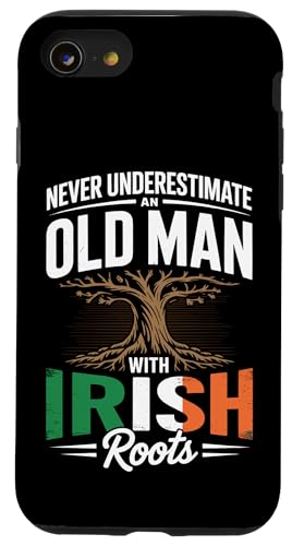 Never Underestimate An Old Man With Irish Roots Pride Case for iPhone SE (2020) / 7/8