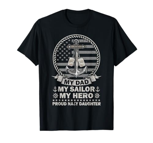 My Dad is A Hero Proud US Sailor Daughter Family...