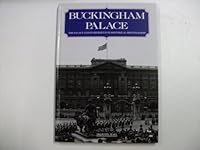 Buckingham Palace: The Palace and Its Royal Circle in Photographs 086101796X Book Cover