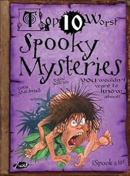 Hardcover Top Ten Worst Spooky Mysteries You Wouldn't Want to Know About Book
