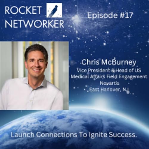 Episode #17 - Chris McBurney (Vice President, Novartis, East Hanover, NJ)