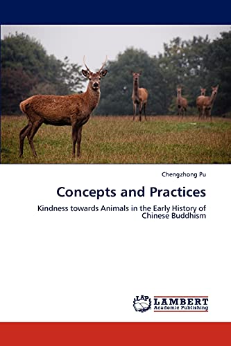 Concepts and Practices: Kindness towards Animals in the Early History of Chinese Buddhism