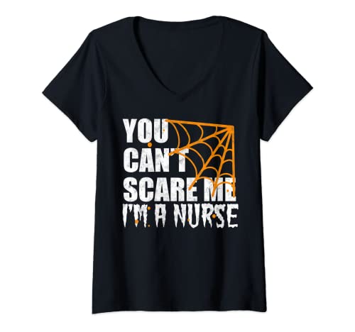 Mujer Divertida camiseta de Halloween para enfermera You Can't Scare Me I'm A Nurse Camiseta Cuello V