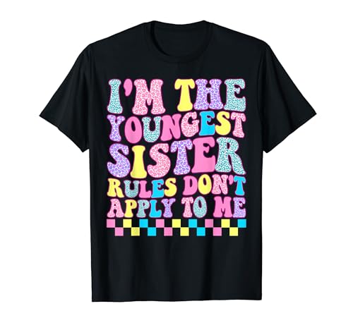 Youngest Sister �V���c Rules Don't Apply To Me Funny Sibling T�V���c