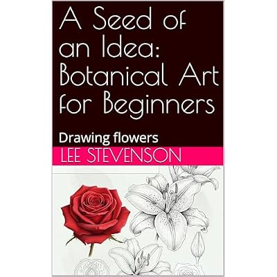 A Seed of an Idea: Botanical Art for Beginners