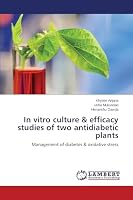 In vitro culture & efficacy studies of two antidiabetic plants 3659661449 Book Cover