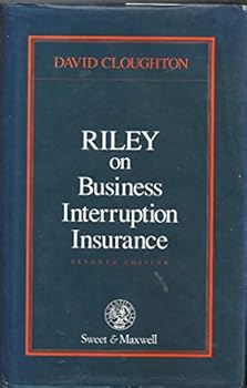 Paperback Riley on Business Interruption and Consequential Loss Insurances and Claims Book