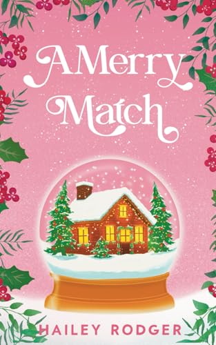 A Merry Match: A Spicy, Secret Identity Holiday Romance (Maplewood Fire)