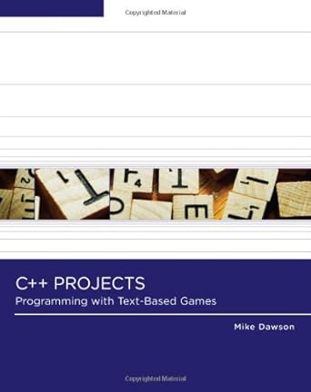 C++ Projects: Programming with Text-based Games: Amazon.co.uk: Dawson ...