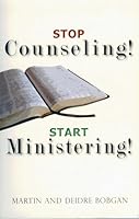 Stop Counseling! Start Ministering! 0941717224 Book Cover