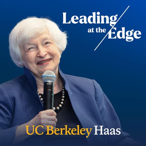 Who's Yellen now? Lessons in Leadership from Berkeley to D.C. with Janet Yellen