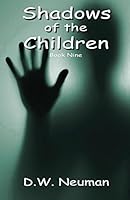 Shadows of the Children 099072476X Book Cover
