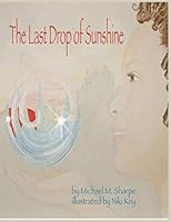 The last drop of Sunshine 1943515263 Book Cover
