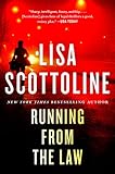 Running from the Law: A Novel