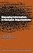 Managing Information in Complex Organizations: Semiotics and Signals, Complexity and Chaos