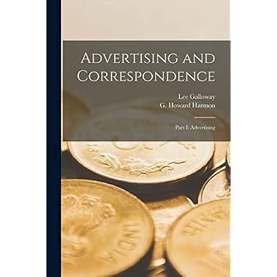 Advertising and Correspondence [microform]: Part I