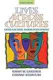 Lives Across Cultures (4th Edition)