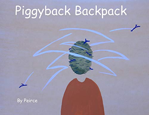 Piggyback Backpack: I'm not ready for School