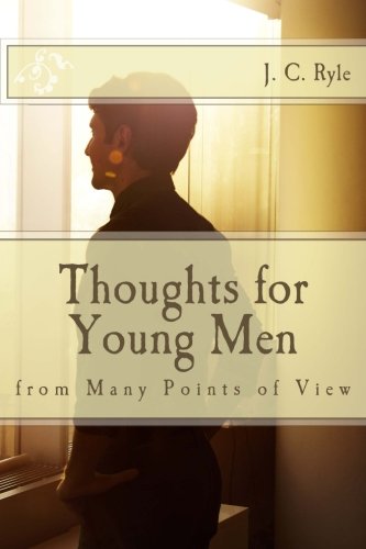 Thoughts for Young Men: from Many Points of View 1501039946 Book Cover