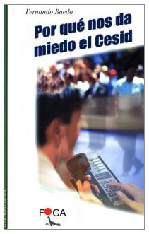 Por qué nos da miedo el Cesid.: 4 (Investigación)