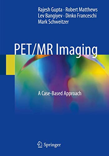 PET/MR Imaging: A Case-Based Approach view 2