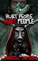 Hurt People Hurt People: Volume 1 B0FQWDN8DJ Book Cover
