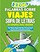 Sopa De Letras En Espa&Atilde;&plusmn;ol Para Adultos: Sum&Atilde;&copy;rgete en este emocionante viaje por el mundo con el Busca Palabras Espa&Atilde;&plusmn;ol con Letra Grande sobre viajes y ... Para Adultos, Regalos para San Valent&Atilde;&shy;n