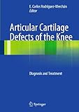 articulaciones cartilaginosas sinfisis  Articular Cartilage Defects of the Knee: Diagnosis and Treatment (English Edition)