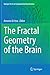 Produktbild The Fractal Geometry of the Brain (Springer Series in Computational Neuroscience)