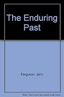 The Enduring Past 0521049954 Book Cover