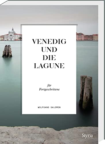 „Venedig und die Lagune für Fortgeschrittene”