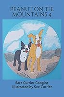 Peanut on the Mountains 4 1704748496 Book Cover