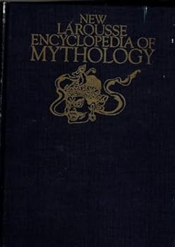 Hardcover The Larousse Encyclopedia of Mythology Book