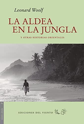 La Aldea En La Jungla: y otras historias orientales (Viento Simún)