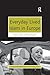 Everyday Lived Islam in Europe (AHRC/ESRC Religion and Society Series)
