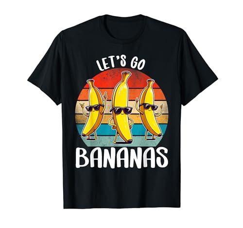 Funny Bananas Shirt Cute Banana Gifts Funny Lets go Bananas Camiseta